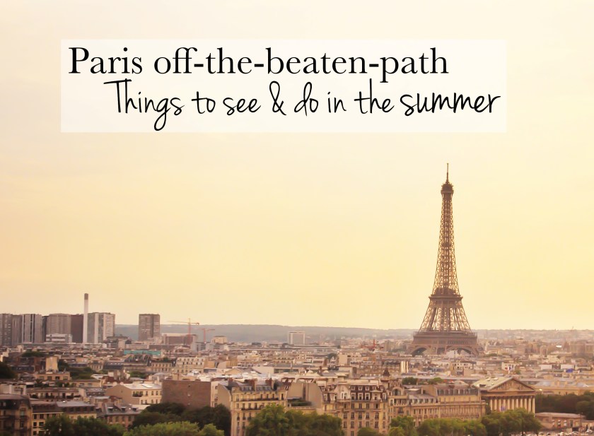 Paris off the beaten track/path - things to see and do in the Summer, France - roisingrace.com